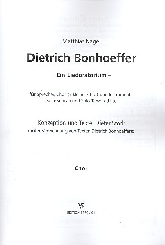 Dietrich Bonhoeffer fr Sprecher, gem Chor und Instrumente (Soli ad lib) Chorpartitur