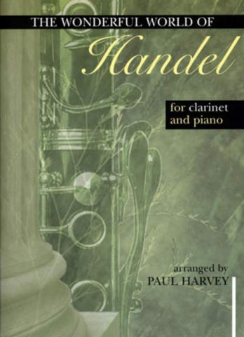 The wonderful world of Hndel for clarinet and piano