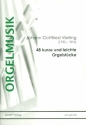 48 kurze und leichte Orgelstcke fr Orgel