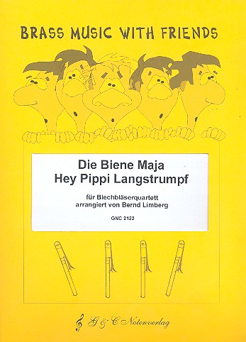 Die Biene Maja  und  hey Pippi Langstrumpf fr 2 Trompeten (C/B) und 2 Posaunen,  Partitur und 6 Stimmen