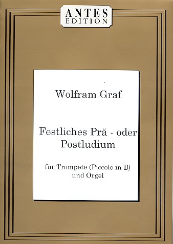 Festliches Pr- oder Postludium fr Trompete (Piccolo in B) und Orgel