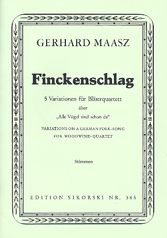 Finckenschlag fr Flte, Oboe, Klarinette und Fagott,  Stimmen 5 Variationen ber Alle Vgel sind schon da