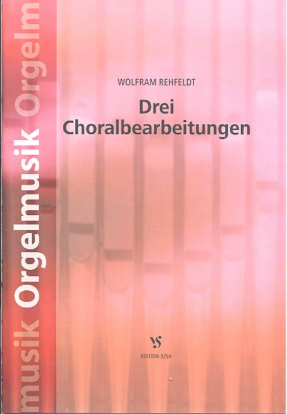 3 Choralbearbeitungen fr Orgel