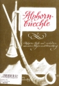 Alphornbüechle für Alphorn (1-4 Instrumente),  Spielpartitur