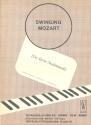 Swinging Mozart: fr Gesang und Klavier Die kleine Nachtmusik