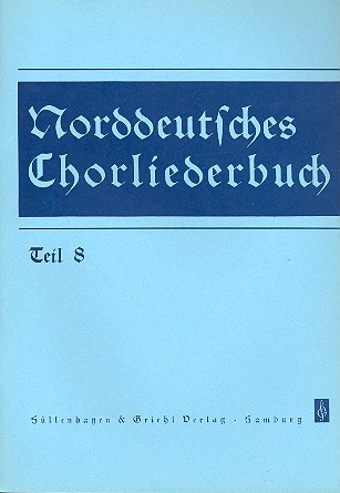 Norddeutsches Chorliederbuch Band 8