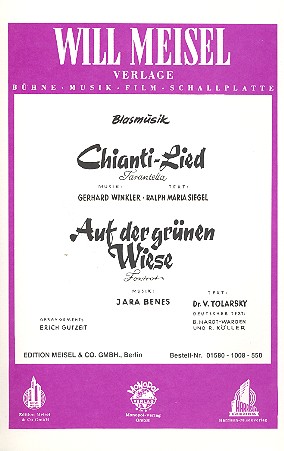 Chianti-Lied  und   Auf der grnen Wiese: fr Blasorchester Direktion in C und Stimmen