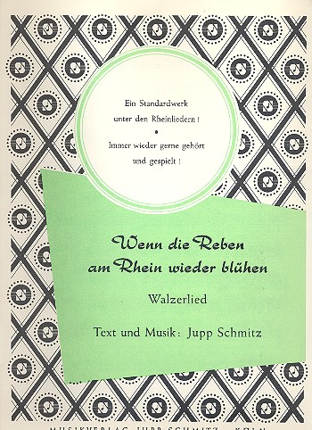 Wenn die Reben am Rhein wieder blhen Einzelausgabe fr Gesang und Klavier