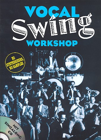 Vocal Swing Workshop (+CD): fr Gesang oder C-Instrumente mit Gitarrenakkorden