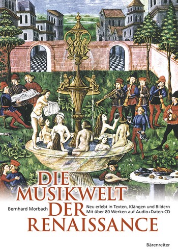 Die Musikwelt der Renaissance (+CD)  