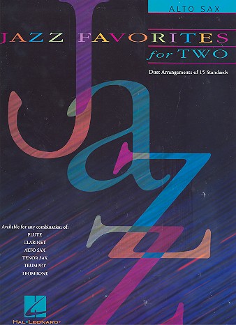Jazz favorites for two: for alto saxophones duet arrangements of 15 standards