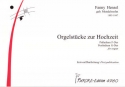 Orgelstcke zur Hochzeit fr Orgel