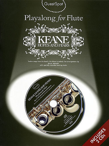 Keane Hopes and Fears (+2 CD's): for flute Guest Spot Playalong