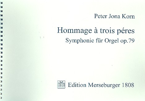 Hommage a trois pres op.79 Symphonie  fr Orgel