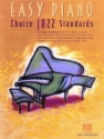Choice Jazz Standard: 29 songs for easy piano
