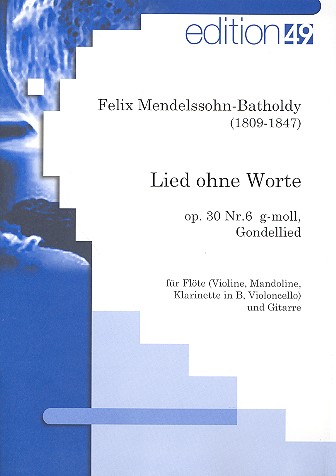 Lied ohne Worte g-Moll op.30,6 fr Flte (oder andere Melodieinstrumente) und Gitarre,  Stimmen