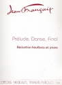 Prelude, danse et final pour hautbois et piano
