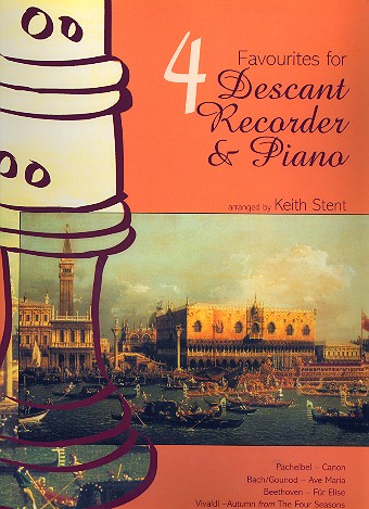 4 favourites for descant recorder and piano Stent, Keith, arr.