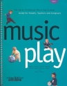 Music Play vol.1 (+CD) The early Childhood Music Curriculum Guide for Parents, Teachers and Caregivers