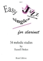 Easy Jazz Singles 34 melodic studies for clarinet