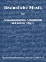 Besinnliche Musik  fr 2 Blockflten (SA) und Klavier (Orgel) (Orgel)