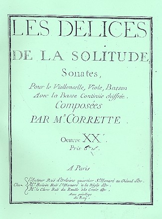 Les delices de la solitude op.20 sonates pour violoncelle, viole, basson et bc (Faksimile)