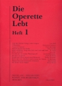Die Operette lebt Band 1: fr Gesang und Klavier