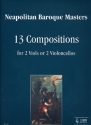 13 compositions for 2 viols or violoncellos, score Neapolitan baroque masters