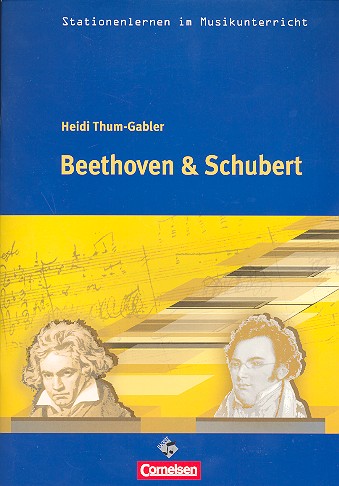 Beethoven und Schubert  (+CD) Arbeitsmaterialien fr den Musikunterricht