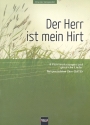 Der Herr ist mein Hirt 8 Psalmvertonungen und geistliche Lieder fr gemischten Chor