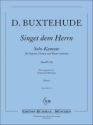 Singet dem Herrn BuxWV98 Solokantate fr Sopran, Violine und Bc Partitur und Stimmen