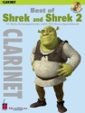 Best of Shrek and Shrek 2 (+CD): for clarinet