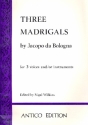3 Madrigals for 3 voices or instruments score and parts