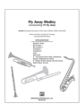 Fly Away Medley for 2 trumpets, 2 trombones, tuba, violin solo, 2 percussions and 5 master rhythm score and parts