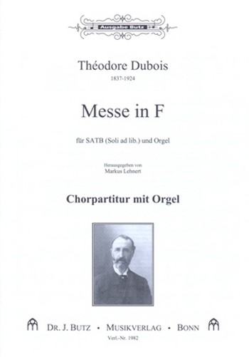 Messe F-Dur fr Soli, gem Chor und Orgel Chorpartitur (Orgelpartitur)