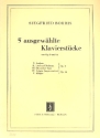 5 ausgewählte Klavierstücke (aus Op. 9 und Op. 14)