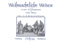 Weihnachtliche Weisen fr 4-5 Blechblser 8 Stimmen