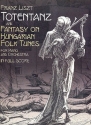 Totentanz  and  Fantasy on Hungarian Folk Tunes for piano and orchestra,   score