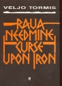 Raua needmine for soprano, alto, woman chorus (male chorus) and shaman drum score