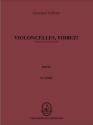 Violoncelles vibrez fr 8 Violoncelli oder 2 Vc und Streichorchester Stimmen (Version fr 8 Violoncelli)
