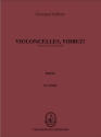 Violoncelles vibrez fr 8 Violoncelli oder 2 Vc und Streichorchester Stimmen (Version fr 8 Violoncelli)