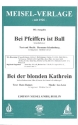 Bei Pfeiffers ist Ball  und Bei der blonden Kathrein fr Salonorchester