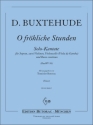 O frhliche Stunden BuxWV84 fr Sopran, 2 Violinen, Violoncello (Viola da gamba) und Bc,  Partitur und Stimmen