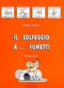 Il solfeggio a... fumetti vol.2 Corso di solfeggio per bambini