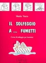 Il solfeggio a... fumetti vol.1 Corso di solfeggio per bambini