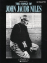 The Songs of John Jacob Niles for high voice and piano