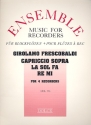 Capriccio sopra La Sol Fa Re Mi for 4 recorders (SATB/STTB) score and parts