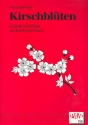 Kirschblüten für Klavier 24 Lieder und Tänze aus dem Fernen Osten
