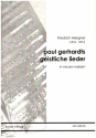 Paul Gerhardts geistliche Lieder in neuen Weisen fr Gesang und Klavier