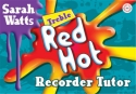 Red hot Recorder Tutor (+CD) for treble recorder